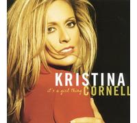 Kristina Cornell - It's a Girl Thing