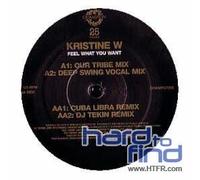 Kristine W - Feel What U Want [12" VINYL]