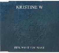 Kristine W - Feel what you want (#zyx7383)