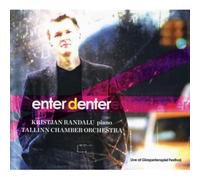 Kristjan Randalu: Enter Denter/After the Beginning of the End/a.o.