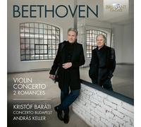 Kristof Barati - Beethoven: Violin Concerto, Op. 61; Romances for Violin & Orche