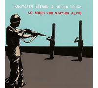 Kristofer Aström - So Much For Staying Alive (Lim.Ed./Coloured) [VINYL]