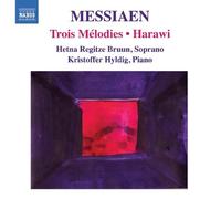 Olivier Messiaen – Trois Melodies – CD – NAXOS
