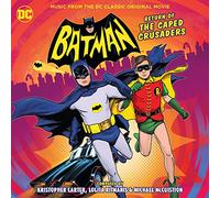 Kristopher Carter / Lolita Ritmanis / Michael McCuistion - Batman - The Return of the Caped Crusaders (Soundtrack)