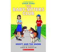 Kristy and the Snobs: (The Babysitters Club Graphic Novel)