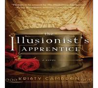Kristy Cambron The Illusionist's Apprentice Paperback Book Kristy Cambron Multicolor