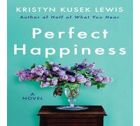 Kristyn Kusek Lewis Perfect Happiness Paperback Book Kristyn Kusek Lewis Multicolor
