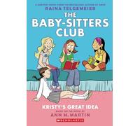 Kristy's Great Idea: Full-Color Graphix Edition (The Baby-Sitters Club Graphic Novel): Full-Color Edition