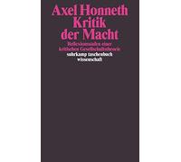 Kritik der Macht.: Reflexionsstufen einer kriti, Honneth.