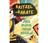 Kritzel-Karate - Das ultimative Notizbuch für kleine und große Ideen! Ob für Hausaufgaben, kreative Gedanken oder spontane Einfälle: 153 Seiten ... was den Schulalltag ausmacht. KARO Design.