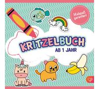 Kritzelbuch ab 1 Jahr: Das Malbuch für die ersten Kunstwerke zum Kritzeln und Ausmalen für Kleinkinder ab 1 Jahr. Mit über 50 liebevoll gestalteten ... zur Förderung der Feinmotorik und Kreativität