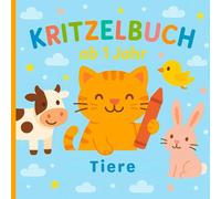 Kritzelbuch ab 1 Jahr Tiere: Einfache und lustige Tier-Malvorlagen für Kinder im Alter von 1 Jahr - Elefanten, Löwen, Kaninchen, Giraffen, Schweine, ... Bären und viele mehr