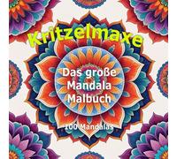 Kritzelmaxe: Das große Mandala Malbuch