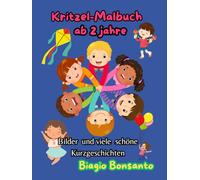 „Kritzeln, Malen, Staunen - Das bunte Malbuch für Kinder ab 2 Jahren“: „Mein erstes Kritzel-Malbuch ab 2 Jahren - Kreativer Malspaß für kleine Kinderhände“
