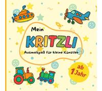 KRITZLI Ausmalbuch ab 1 Jahr: Kritzelbuch für Kleinkinder mit Fahrzeugen, Flugzeuge, Schiffe und Raketen | Malbuch zur Förderung der Kreativität und Motorik