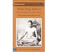 Kriya Yoga Yatra 1: Understanding Pratyahara Kriyas