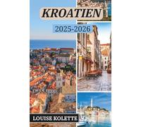KROATIEN REISEFÜHRER 2025~2026