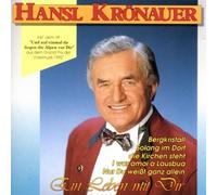 Krönauer,Hansl - Ein Leben mit Dir