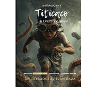 Krönikorna om Titicaco Havets Konung - Duvornas Armé: Nu är jag evighet