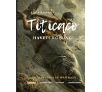 Krönikorna om Titicaco Havets Konung - Skapelse: Fiskarringen