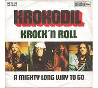 KROKODIL - Krock'n Roll / A mighty long way to go / BF 18133