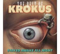 Krokus - Stayed Awake All Night: Best Of Krokus
