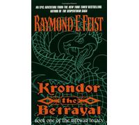 [Krondor: the Betrayal (The Riftwar Legacy)] [By: Feist, Raymond E.] [October, 1999]