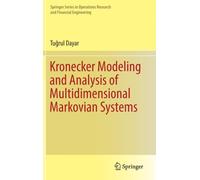Kronecker Modeling and Analysis of Multidimensional Markovian Systems