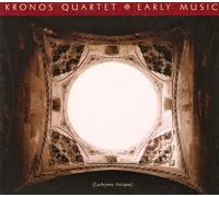 Kronos Quartet - Early Music