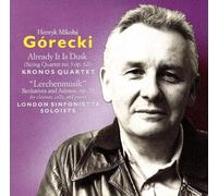 Kronos Quartet - Gorecki: Already It Is Dusk / Lerchenmusik