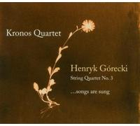 Kronos Quartet - Henryk Gorecki: String Quartet No 3