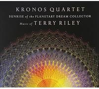 Kronos Quartet Plays Terry Ril - Sunrise of the Planetary Dream