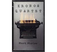 Kronos Quartet - Short Stories [CASSETTE]