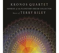 Kronos Quartet - Sunrise of the Planetary Dream Collector