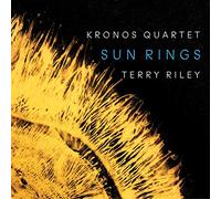 Kronos Quartet - Terry Riley: Sun Rings