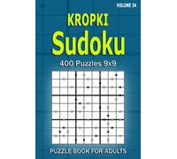 Kropki Sudoku Puzzle Book for Adults: 400 Puzzles 9x9 (Volume 34)