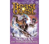 Beast Quest: Krotax the Tusked Destroyer: Series 23 Book 2 (Beast Quest)