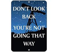 Krouterebs New Tin Sign Don't Look Back You're Not Going That Way Metal Tin Sign Rustic Wall Decor Suitable for Home and Kitchen Bar Man Cave Cafe Garage Wall Decor Retro Vintage 12x8 Inch