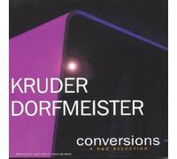 Kruder & Dorfmeister - Conversions: Mixed By Kruder and Dorfmeister