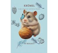 Krümel: Große Abenteuer und kleine Wunder