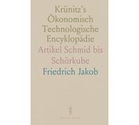 Krünitz's Ökonomisch Technologische Encyklopädie: Artikel Schmid bis Schörkube