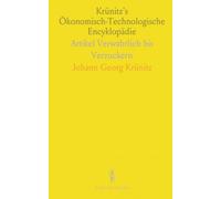 Krünitz's Ökonomisch-Technologische Encyklopädie: Artikel Verwahrlich bis Verzuckern