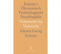 Krünitz's Ökonomisch Technologische Encyklopädie: Viehseuche bis Viehzucht