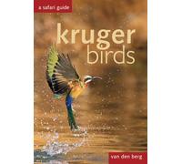 Kruger Birds: A Safari Guide