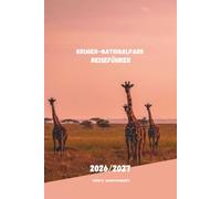 KRUGER NATIONALPARK REISEFÜHRER 2026/2027: Ihr vollständiger Leitfaden zu Big Five Safaris, landschaftlich reizvollen Fahrten, Wildtierabenteuern und kluger Reiseplanung