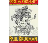 Krugman: Peddling Prosperity: Economic Sense & Nonsense In The Age Of Diminished Expectations (cloth)