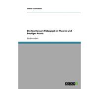 Krumscheid - Die Montessori-Pdagogik in Theorie und heutiger Praxis - - P555z