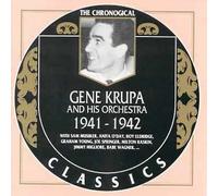 Krupa, Gene - Gene Krupa And His Orchestra: 1941-1942;CLASSICS