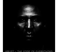 KRUST - THE EDGE OF EVERYTHING