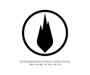 KRUTCH, THOUSAND FOOT - The Flame In All Of Us